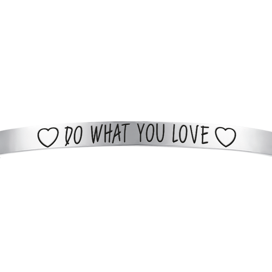 BRACCIALE DONNA IN ACCIAIO DO WHAT YOU LOVE